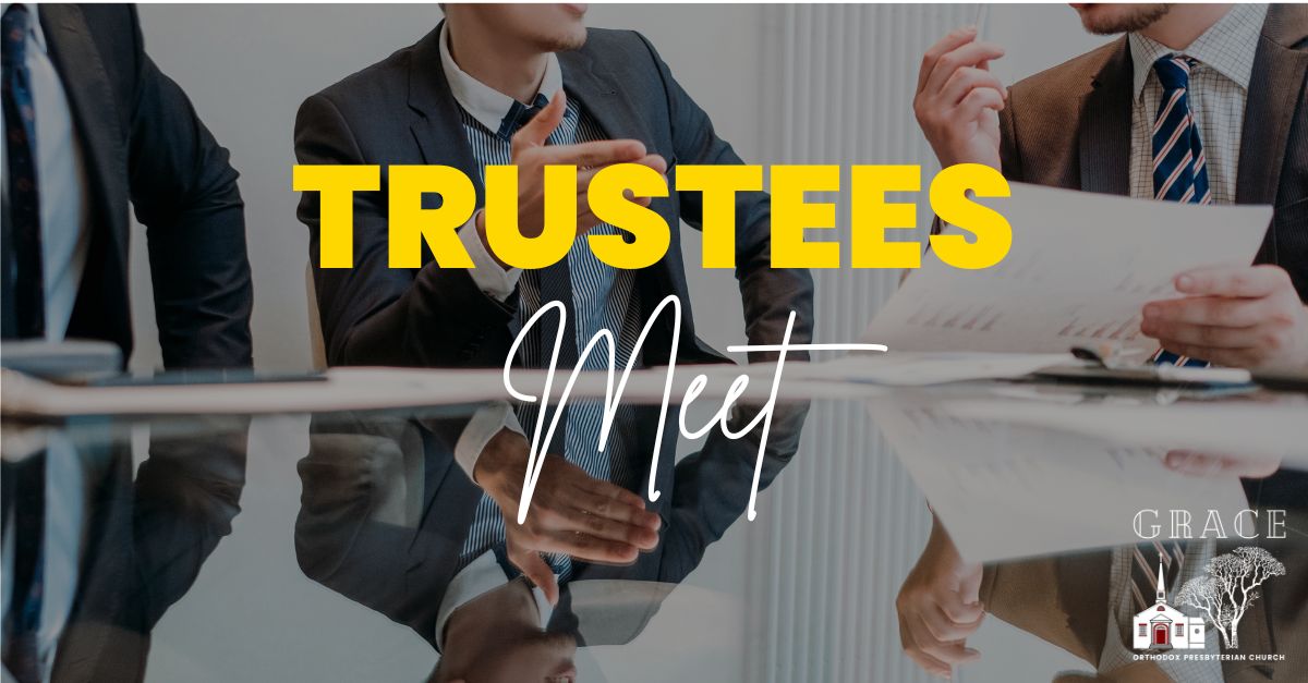 Trustees Meet at Grace OPC Fair Lawn