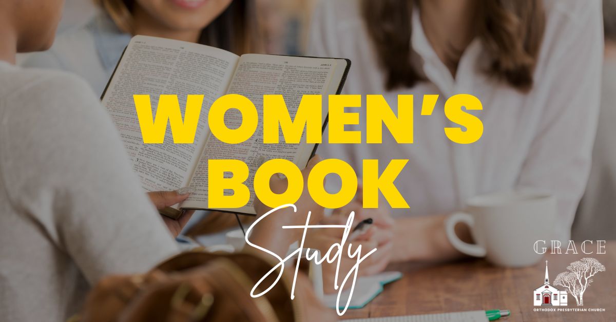Women's Book Study at Grace OPC in Fair Lawn