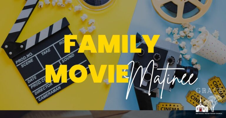 Family Movie Matinee at Grace OPC in Fair Lawn, NJ